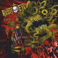 Rusty Eye : Live at The Rainbow MMX